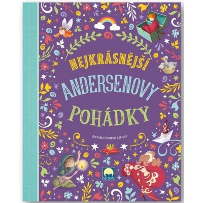 Nejkrásnější Andersenovy pohádky - Hartley Stefania Leonardi – Hledejceny.cz