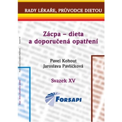 Kohout Pavel, Pavlíčková Jaroslava - Zácpa - dieta a doporučená opatření -- Svazek XV. – Hledejceny.cz
