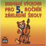 Hudební výchova pro 5. ročník základní školy - CD - Lišková Marie – Hledejceny.cz