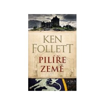 Pilíře země - brož. - Follett Ken