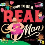 How to Be a Real Man – Hledejceny.cz