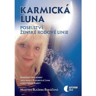 Karmická luna - Poselství ženské rodové linie - Martina Blažena Boháčová – Sleviste.cz
