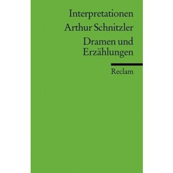 Arthur Schnitzler Dramen und Erzählungen