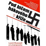 Russel z Liverpoolu Lord: Pod bičem hákového kříže Kniha – Hledejceny.cz