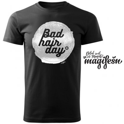 Magifešn BIO tričko Bad Hair Day Bílá černá