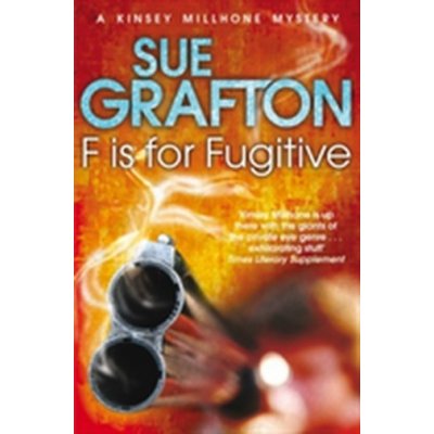 F is for Fugitive - S. Grafton – Hledejceny.cz