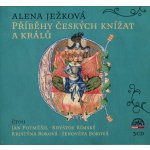 Alena Ježková - Příběhy českých knížat a králů (3CD, 2018) (3CD)