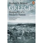 Greece - Biography of a Modern Nation - Beaton Roderick – Hledejceny.cz