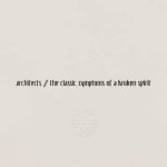 Architects - Classic Symptoms of a Broken Spirit CD – Hledejceny.cz