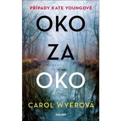 Oko za oko - Wyerová Carol – Zbozi.Blesk.cz