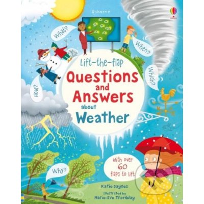 Lift-the-Flap Questions and Answers Weather - Katie Daynes, Marie-Eve Tremblay ilustrácie