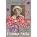 Hadrová Ančka - pohádky pro holčičky - Skořepová Ljuba