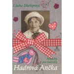 Hadrová Ančka - pohádky pro holčičky - Skořepová Ljuba – Hledejceny.cz