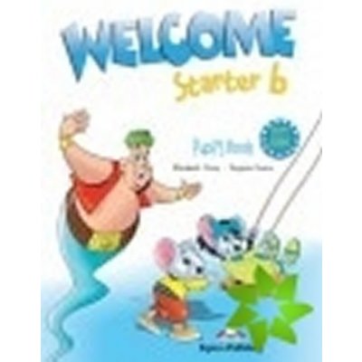 Welcome Starter B - Pupil\'s Book - Virginia Evans, Elizabeth Gray – Zbozi.Blesk.cz