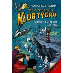Klub Tygrů – Maják na útesech duchů - Thomas Conrad Brezina – Hledejceny.cz