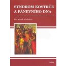 Syndrom kostrče a pánevního dna - Jiří Marek