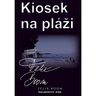 KIOSEK NA PLÁŽI - Boom Felix