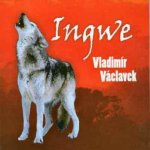VACLAVEK VLADIMIR - INGWE CD – Zboží Mobilmania