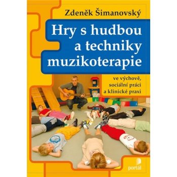 Hry s hudbou a techniky muzikoterapie