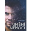 Jan Vojáček: Umění nemoci - Jan Vojáček