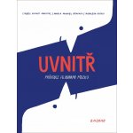 Uvnitř - Magdalena Matoso – Hledejceny.cz