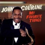 John Coltrane - My Favorite Things LTD LP – Zboží Mobilmania