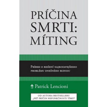 Príčina smrti: Míting - Patrick Lencioni