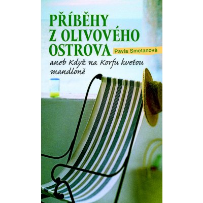 Příběhy z olivového ostrova - Pavla Smetanová