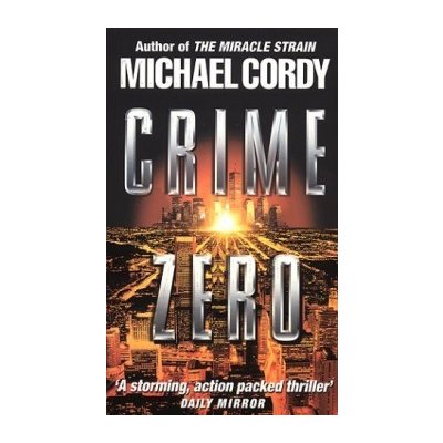 Crime Zero Michael Cordy – Hledejceny.cz
