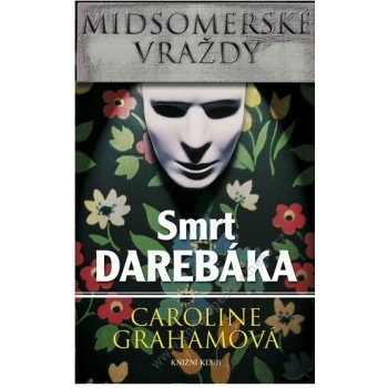 Midsomerské vraždy: Smrt darebáka - Grahamová Caroline