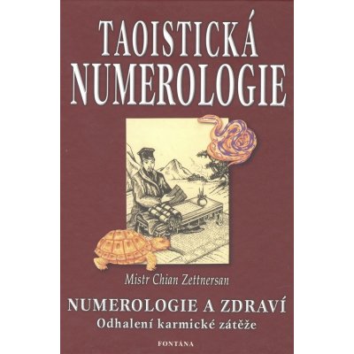 Taoistická numerologie - Mistr Zettnersan Chian – Hledejceny.cz