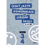 Český jazyk a komunikace pro SŠ 3.-4.díl – Hledejceny.cz