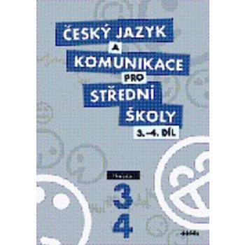 Český jazyk a komunikace pro SŠ 3.-4.díl