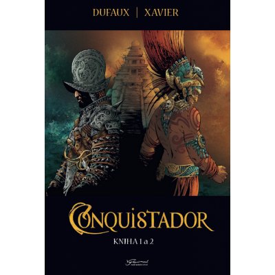 Conquistador 1 a 2 – Jean Dufaux, Philippe Xavier – Hledejceny.cz