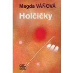 Hol čičky - Váňová Magda – Hledejceny.cz