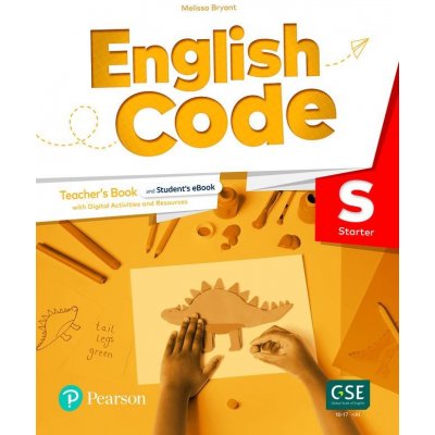 English Code Starter Teacher´ s Book with Online Access Code - Bryant Melissa – Zbozi.Blesk.cz