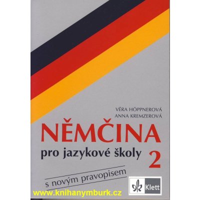 Němčina pro jazykové školy 2 s novým pravopisem - Hoppnerová, Kremzerová – Zboží Mobilmania