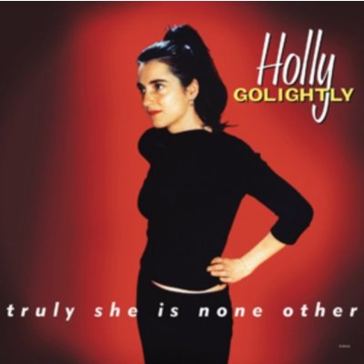 Golightly Holly - Truly She Is None Other - Reissue LP – Hledejceny.cz