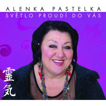 Alenka Pastelka - Světlo proudí do Vás CD