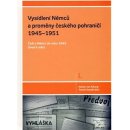 Vysídlení Němců a proměny českého pohraničí 1945--1951 Adrian von Arburg