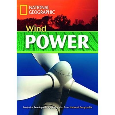 FOOTPRINT READING LIBRARY: LEVEL 1300: WIND POWER (BRE) National Geographic learning