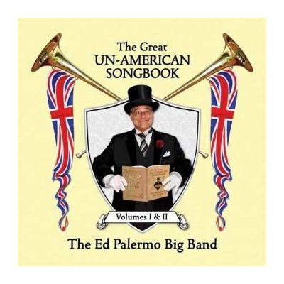 The Ed Palermo Big Band - The Great Un-American Songbook Volumes I & II CD – Zboží Mobilmania