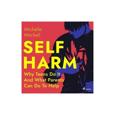 Self Harm: Why Teens Do It And What Parents Can Do To Help (EN) – Hledejceny.cz