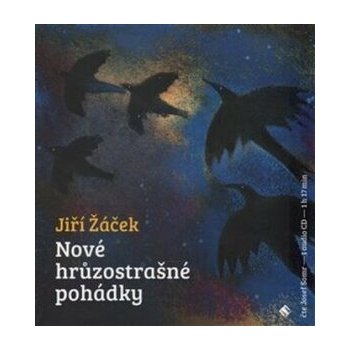 Nové hrůzostrašné pohádky - Jiří Žáček