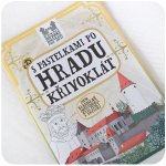 S pastelkami po hradu Křivoklát - Eva Chupíková – Zboží Dáma