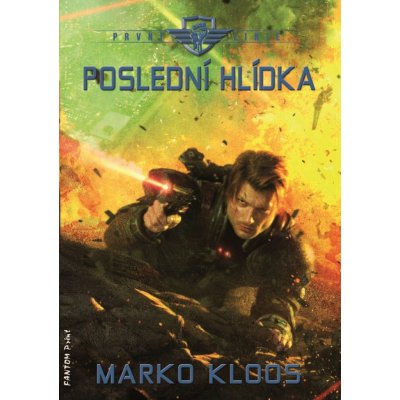 Kloos Marko První linie 8 - Poslední hlídka – Hledejceny.cz