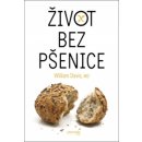 Život bez pšenice - William Davis