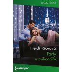 Party u milionáře - Heidi Riceová – Hledejceny.cz