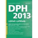 Galočík Svatopluk, Paikert Oto - DPH 2013 -- výklad s příklady – Hledejceny.cz