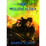 Kloos Marko První linie 8 - Poslední hlídka – Hledejceny.cz
